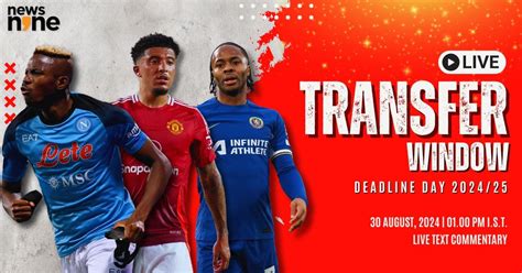 Transfer Deadline Day LIVE: Toney, Sterling, Osimhen, Sancho .